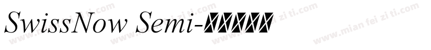 SwissNow Semi字体转换